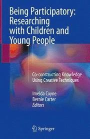 Being Participatory: Researching with Children and Young People