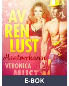 Av ren lust: Hantverkaren, E-bok