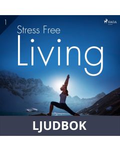 Stress Free Living 1, Ljudbok