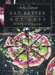 Eat Better Not Less