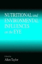 Nutritional and Environmental Influences on the Eye