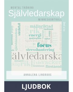 Självledarskap DEL 1 Minneskontroll, Ljudbok