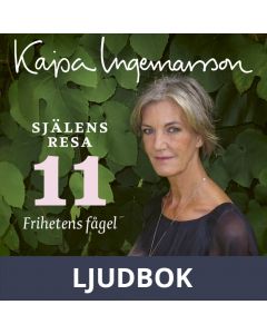 Frihetens fågel - Själens resa Etapp 11, Ljudbok