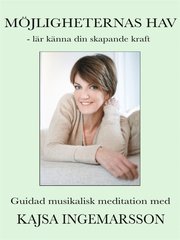 MÖJLIGHETERNAS HAV ? lär känna din skapande kraft