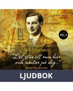 Det står ett rum här och väntar på dig : Berättelsen om Raoul Wallenberg del 2 : Vad är en bragd?, Ljudbok