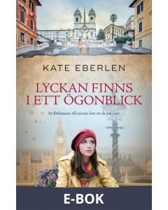 Lyckan finns i ett ögonblick, E-bok