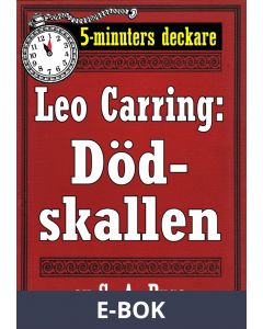 5-minuters deckare. Leo Carring: Juvelhandlarens äventyr. Detektivhistoria. Återutgivning av text från 1923, E-bok