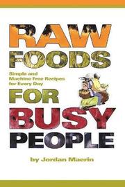 Raw Foods for Busy People