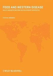 Food and Western Disease - Health and Nutrition from an Evolutionary Perspective
