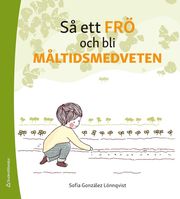 Så ett frö och bli måltidsmedveten