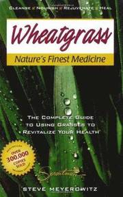Wheatgrass Natures Finest Medicine