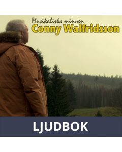 Conny Walfridsson - minns tiden med Jan Sparring och Samuelsons, Ljudbok