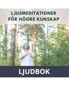 Ljusmeditationer för högre kunskap, Ljudbok