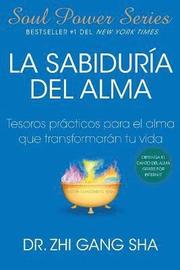 La Sabiduria del alma (Soul Wisdom; Spanish edition)