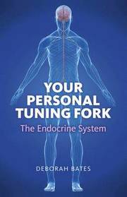 Your Personal Tuning Fork: The Endocrine System