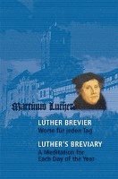 Luther-Brevier - Worte für jeden Tag. Luther's Breviary - A Meditation for each Day of the Year