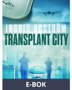 Transplant City, E-bok