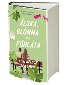 Älska, glömma och förlåta