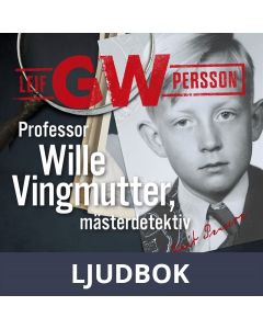 Professor Wille Vingmutter, mästerdetektiv : Berättelsen om mitt yrkesliv, Ljudbok