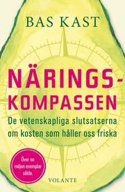 Näringskompassen : de vetenskapliga slutsatserna om kosten som håller oss friska