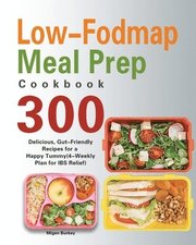 Low-Fodmap Meal Prep Cookbook