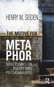 The Motive for Metaphor