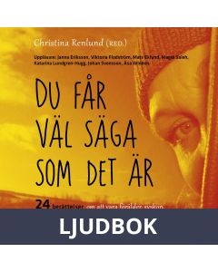Du får väl säga som det är, Ljudbok