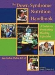 The Down Syndrome Nutrition Handbook: A Guide to Promoting Healthy Lifestyles
