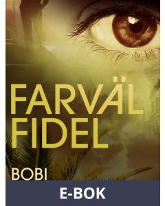 Farväl Fidel, E-bok