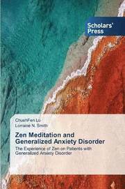 Zen Meditation and Generalized Anxiety Disorder