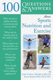 100 Questions And Answers About Sports Nutrition &; Exercise