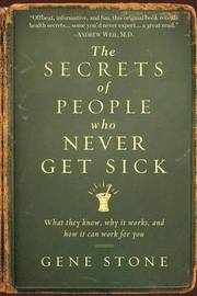 The Secrets of People Who Never Get Sick