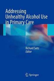 Addressing Unhealthy Alcohol Use in Primary Care