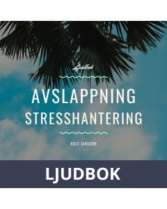 Avslappning - Stresshantering, Ljudbok
