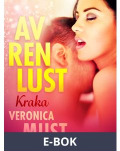 Av ren lust: Kraka, E-bok