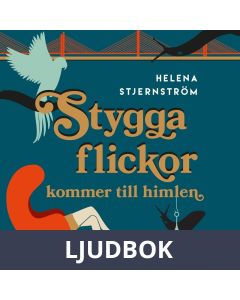 Stygga flickor kommer till himlen, Ljudbok
