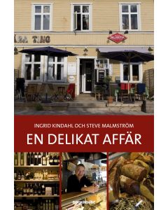 En delikat affär : entreprenörer för det goda livet