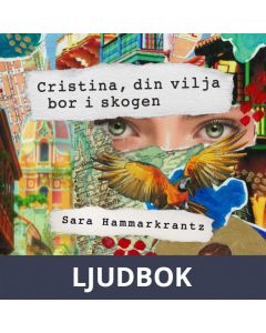 Cristina, din vilja bor i skogen, Ljudbok