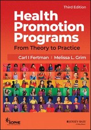 Health Promotion Programs: From Theory to Practice , 3rd Edition