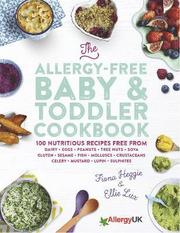 The Allergy-Free Baby &; Toddler Cookbook