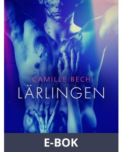 Lärlingen - erotisk novell, E-bok