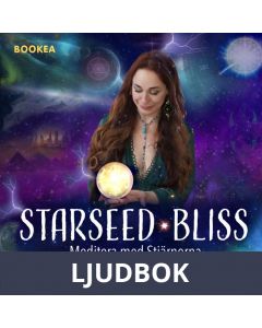 Kapitel 5 Balansera rädsla, ältande, oro (IFS): Stjärnsjälar STARSEED BLISS, Ljudbok