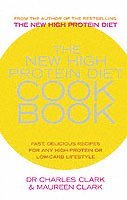The New High Protein Diet Cookbook