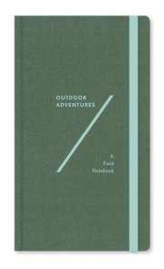 Outdoor Adventures:A Field Notebook