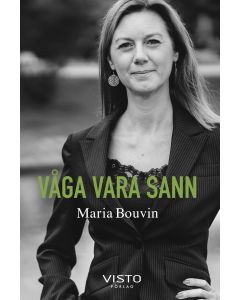 Våga vara sann