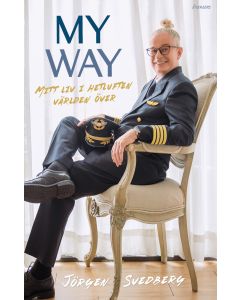 My way : ett liv i hetluften världen över