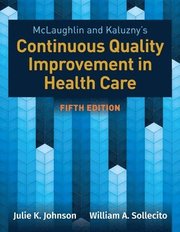 Mclaughlin &; Kaluzny's Continuous Quality Improvement In Health Care