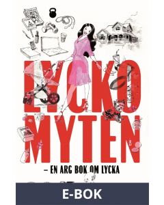 Lyckomyten - en arg bok om lycka, E-bok