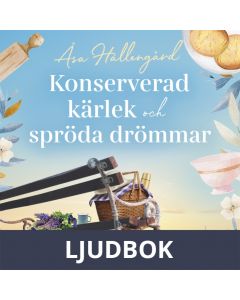 Konserverad kärlek och spröda drömmar, Ljudbok