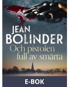 Och pistolen full av smärta, E-bok
